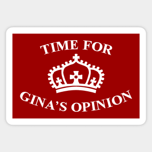 Time for Gina's Opinion Sticker